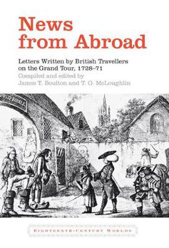 Cover image for News from Abroad: Letters Written by British Travellers on the Grand Tour, 1728-71