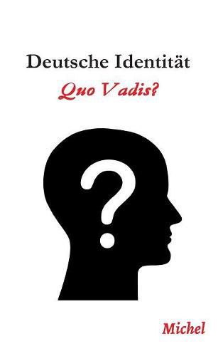 Cover image for Deutsche Identitat: Quo Vadis