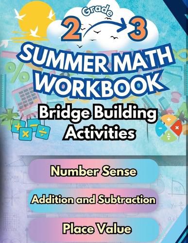 Cover image for Summer Math Workbook 2-3 Grade Bridge Building Activities