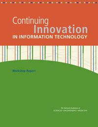 Cover image for Continuing Innovation in Information Technology: Workshop Report