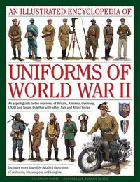 Cover image for Illustrated Encyclopedia of Uniforms of World War II