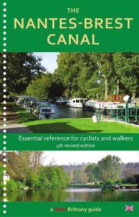 Cover image for The Nantes-Brest Canal: a guide for walkers and cyclists