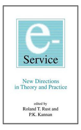 Cover image for E-Service: New Directions in Theory and Practice: New Directions in Theory and Practice