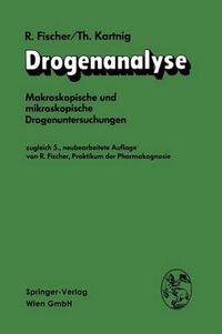 Cover image for Drogenanalyse: Makroskopische Und Mikroskopische Drogenuntersuchungen