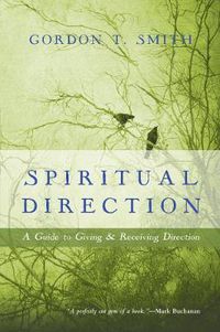 Cover image for Spiritual Direction - A Guide to Giving and Receiving Direction