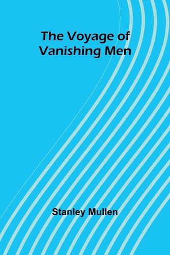 Cover image for The Voyage of Vanishing Men