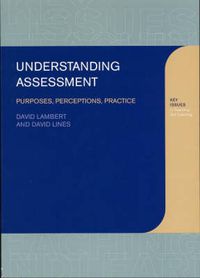 Cover image for Understanding Assessment: Purposes, Perceptions, Practice