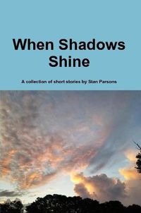 Cover image for When Shadows Shine