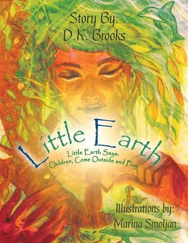 Cover image for Little Earth: Little Earth Says: Children, Come Outside and Play