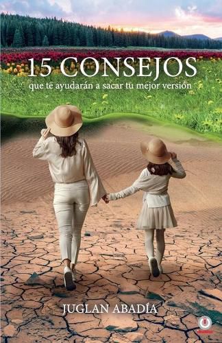 Cover image for 15 consejos que te ayudaran a sacar tu mejor version