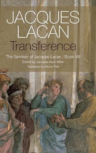 Transference: The Seminar of Jacques Lacan, Book VIII