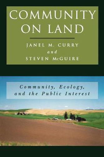 Cover image for Community on Land: Community, Ecology, and the Public Interest