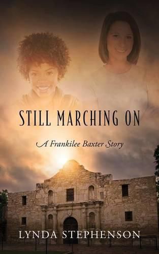 Cover image for Still Marching On: A Frankilee Baxter Story