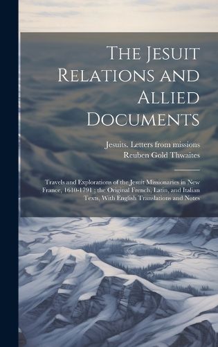 Cover image for The Jesuit Relations and Allied Documents