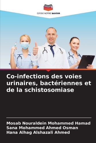 Cover image for Co-infections des voies urinaires, bacteriennes et de la schistosomiase