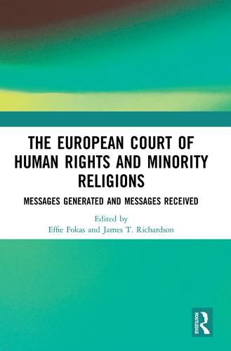 Cover image for The European Court of Human Rights and Minority Religions: Messages Generated and Messages Received