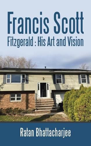 Francis Scott Fitzgerald: His Art and Vision