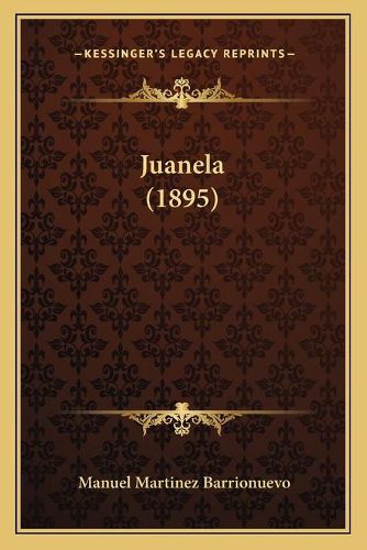 Cover image for Juanela (1895)