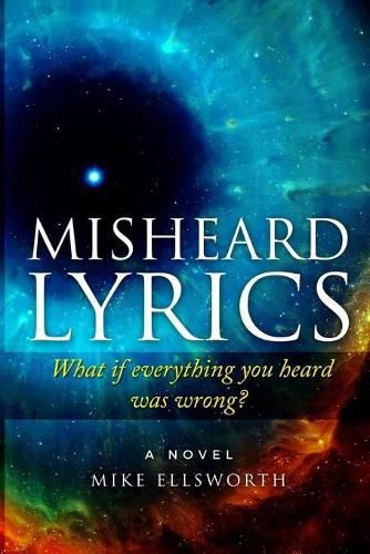 Cover image for Misheard Lyrics: What if everything you heard was wrong?