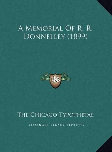 Cover image for A Memorial of R. R. Donnelley (1899)