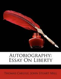 Cover image for Autobiography: Essay on Liberty