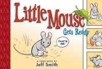 Cover image for Little Mouse Gets Ready