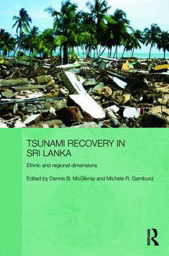 Cover image for Tsunami Recovery in Sri Lanka: Ethnic and Regional Dimensions