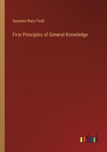 Cover image for First Principles of General Knowledge