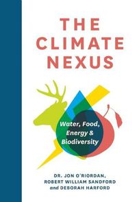 Cover image for The Climate Nexus: Water, Food, Energy and Biodiversity