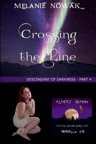 Cover image for Crossing the Line: (Descendant of Darkness -Part 4)