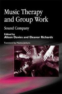 Cover image for Music Therapy and Group Work: Sound Company