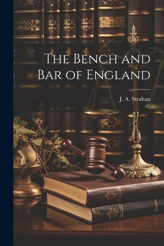 The Bench and Bar of England