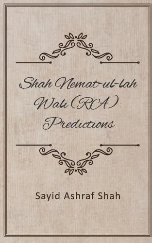 Cover image for Shah Nemat-ul-lah wali (RA): Predictions