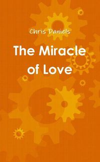 Cover image for The Miracle of Love