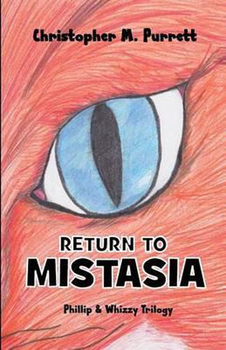 Cover image for Phillip and Whizzy (Book 2): Return To Mistasia