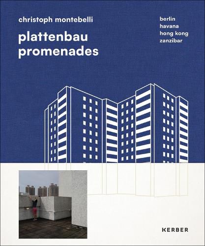 Cover image for Plattenbau Promenades: Christoph Montebelli