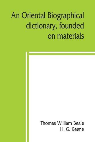 An oriental biographical dictionary, founded on materials