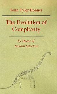 Cover image for The Evolution of Complexity by Means of Natural Selection