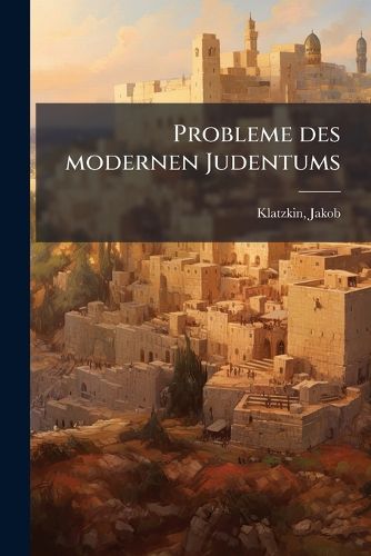 Cover image for Probleme Des Modernen Judentums