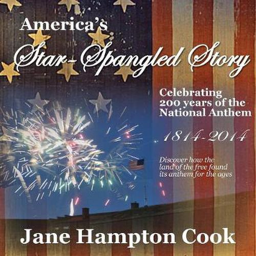 Cover image for America's Star-Spangled Story: Celebrating 200 Years of the National Anthem