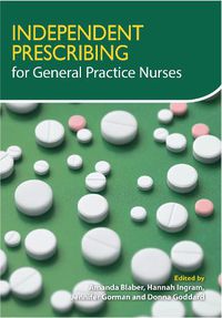 Cover image for Independent Prescribing for General Practice Nurses