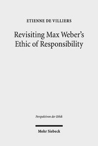 Cover image for Revisiting Max Weber's Ethic of Responsibility