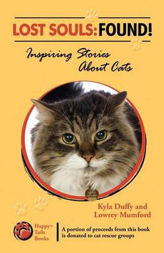 Cover image for Lost Souls: Found! Inspiring Stories about Cats