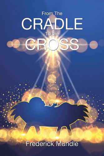 Cover image for From The CRADLE To the CROSS