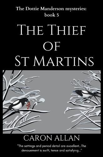 Cover image for The Thief of St Martins: Dottie Manderson mysteries: Book 5: a romantic traditional cozy mystery