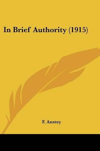 Cover image for In Brief Authority (1915)