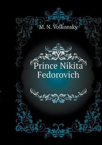 Cover image for Prince Nikita Fedorovich