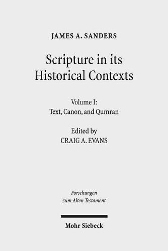 Cover image for Scripture in Its Historical Contexts: Volume I: Text, Canon, and Qumran