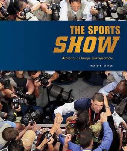 Cover image for Sports Show: Athletics as Image and Spectacle