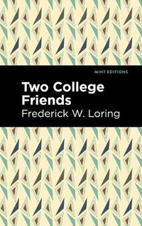 Cover image for Two College Friends